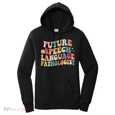 Groovy Retro Future Speech Language Pathologist Women's Hoodie