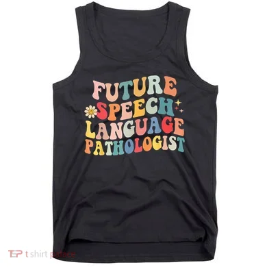 Groovy Retro Future Speech Language Pathologist Tank Top