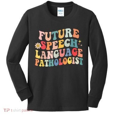 Groovy Retro Future Speech Language Pathologist  Kids Long Sleeve Shirt
