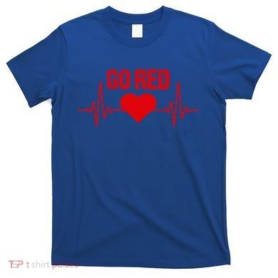 Go Red For Heart Disease Month Awareness Gift T-Shirt