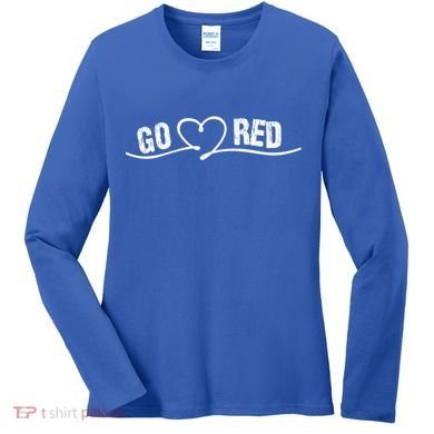 Go Red For Heart Disease Month Awareness Great Gift Women's Long Sleeve Shirt
