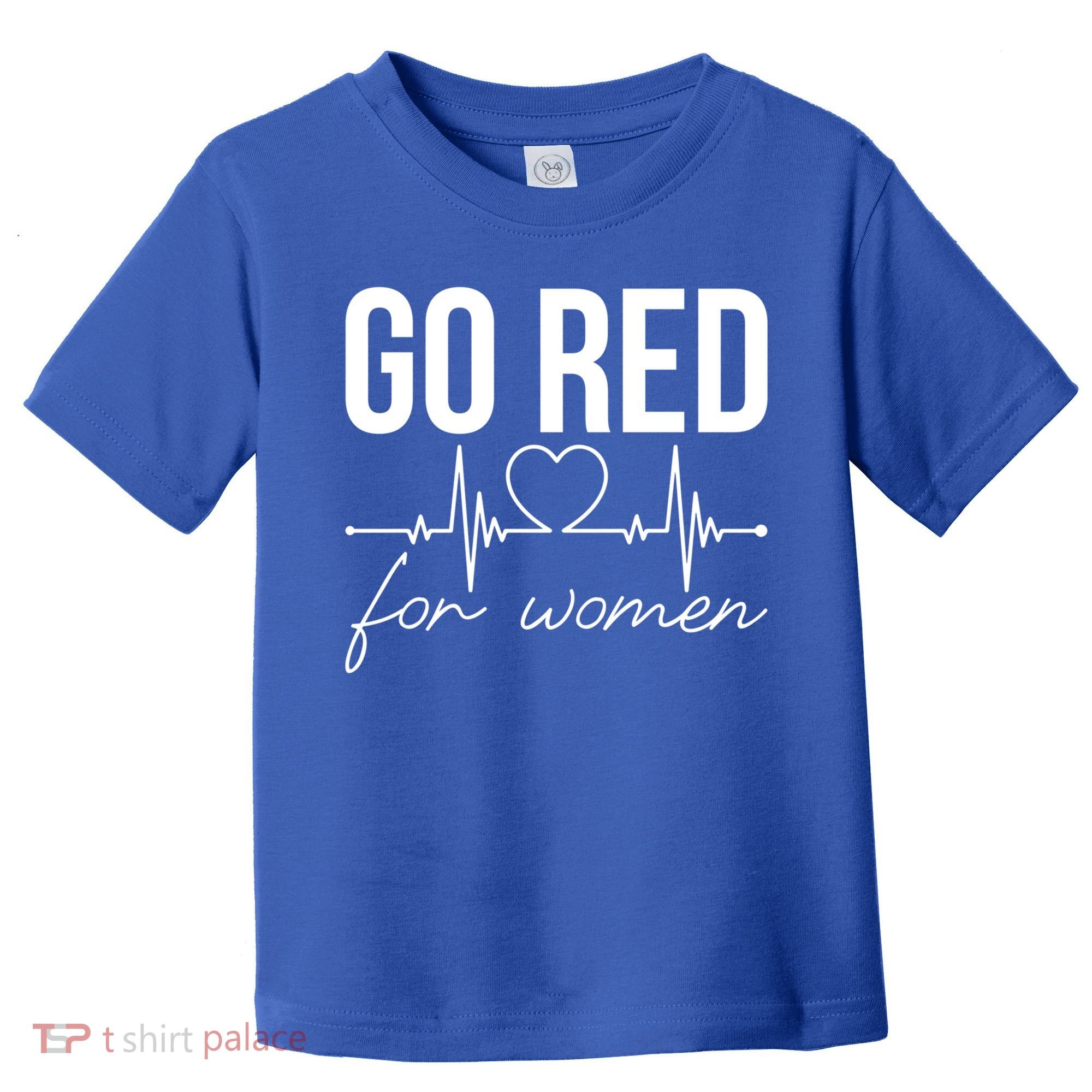 Go Red Funny Heart Disease Awareness Month Gift Toddler T-Shirt