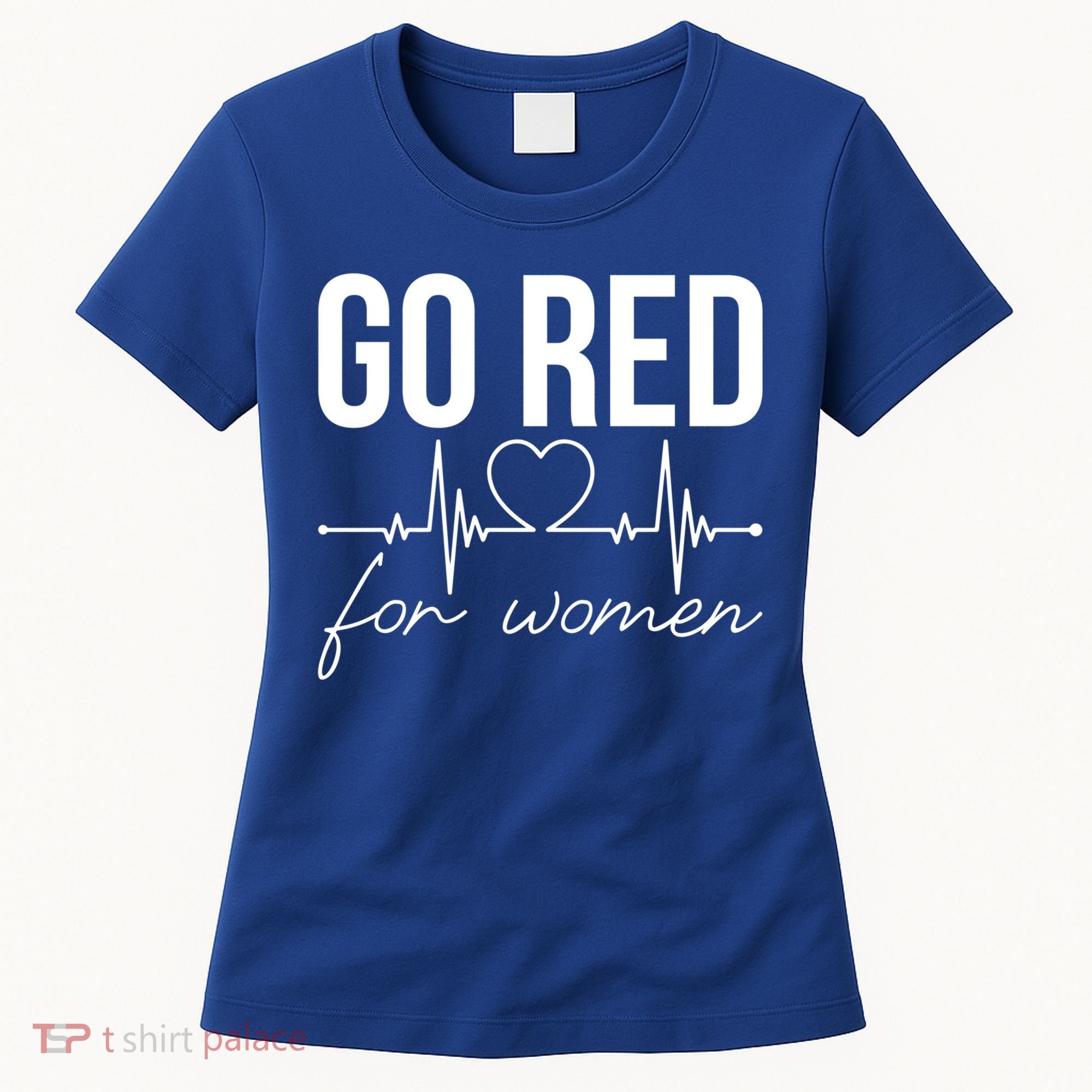Go Red Funny Heart Disease Awareness Month Gift Women's T-Shirt