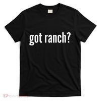 Got Ranch Funny Ranch Dressing Lover Gift Got Ranch T-Shirt thumb 0