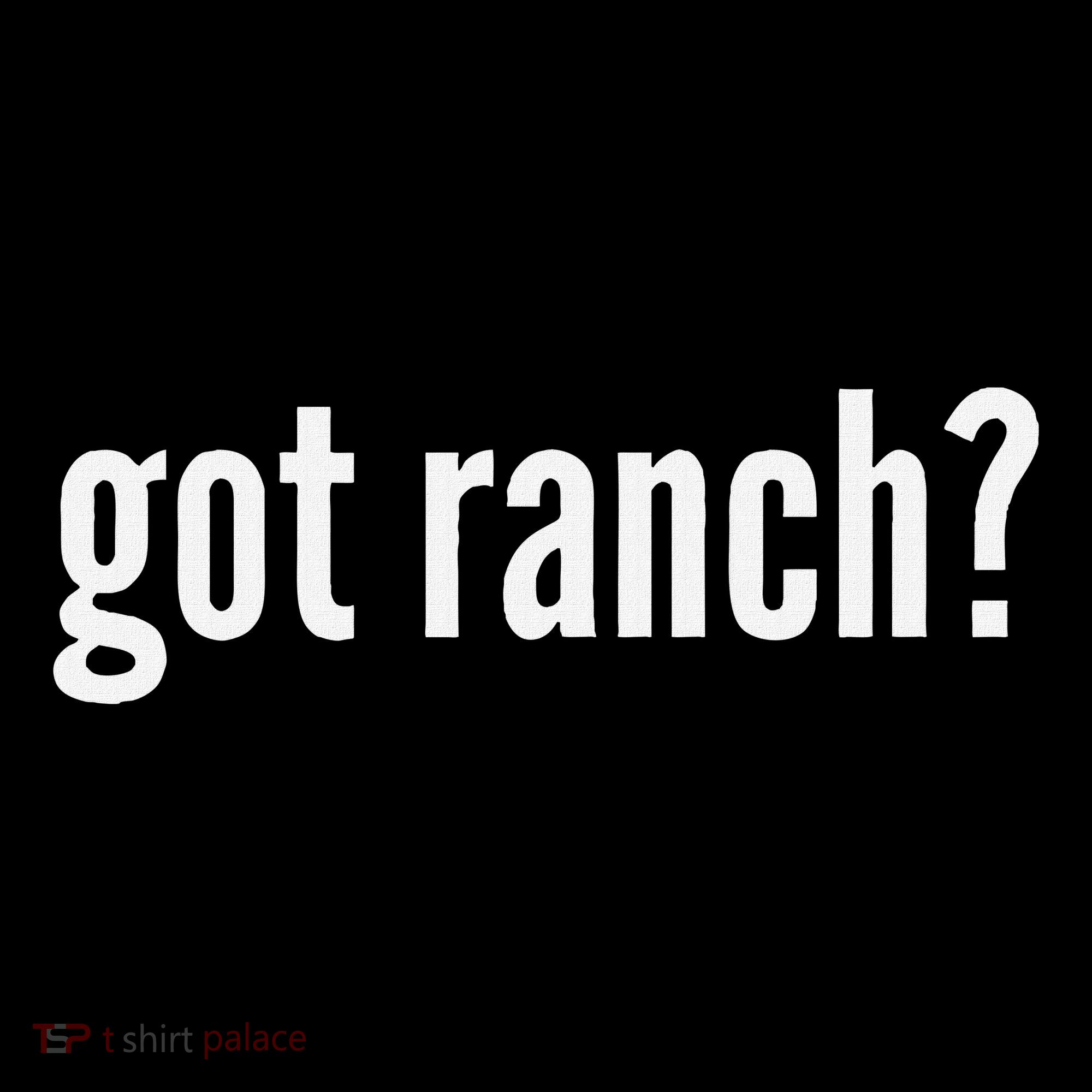 Got Ranch Funny Ranch Dressing Lover Gift Got Ranch Women's Long Sleeve Shirt