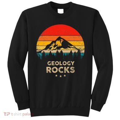 Geology Rocks Funny Geologist Gift Idea Sweatshirt
