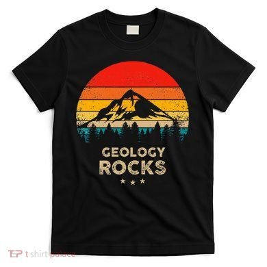 Geology Rocks Funny Geologist Gift Idea T-Shirt