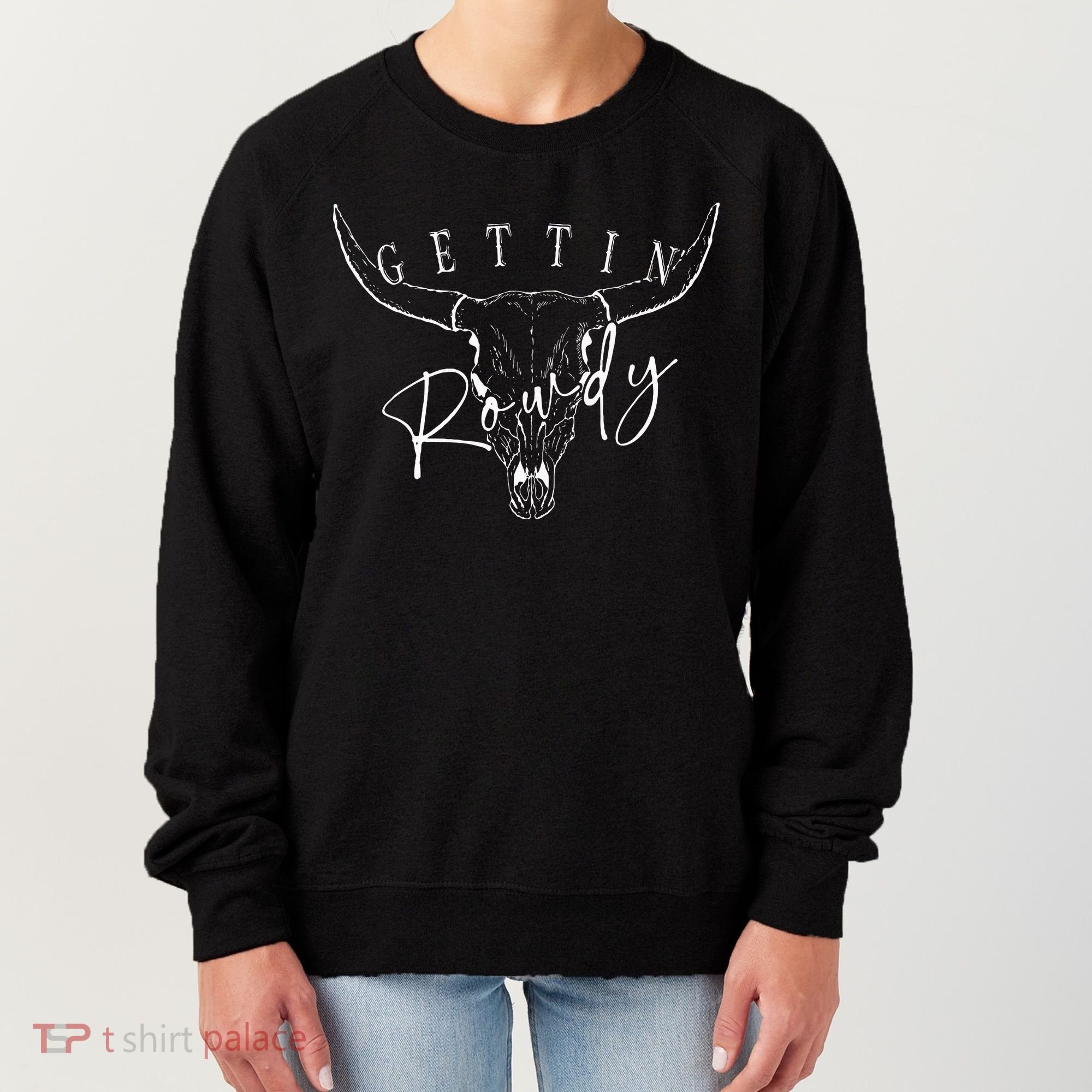 Getting Rowdy Getting Hitched Western Bachelorette Women's Sweatshirt