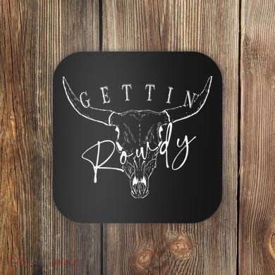Getting Rowdy Getting Hitched Western Bachelorette Coaster