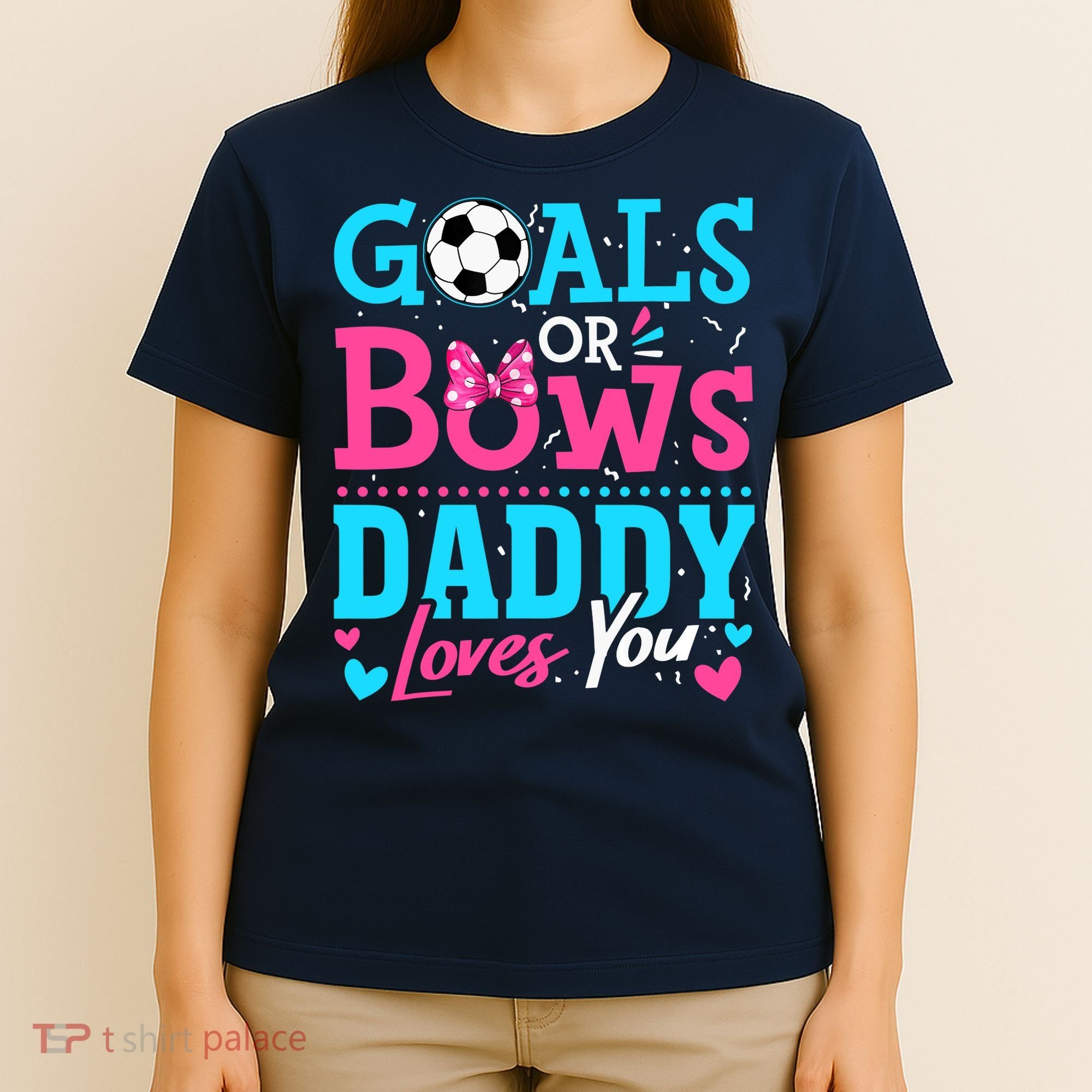 Gender Reveal Goals Or Bows Daddy Loves You Soccer T-Shirt