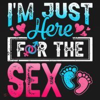 Gender Reveal I'm Just Here For The Sex Funny Women's Hoodie thumb 2