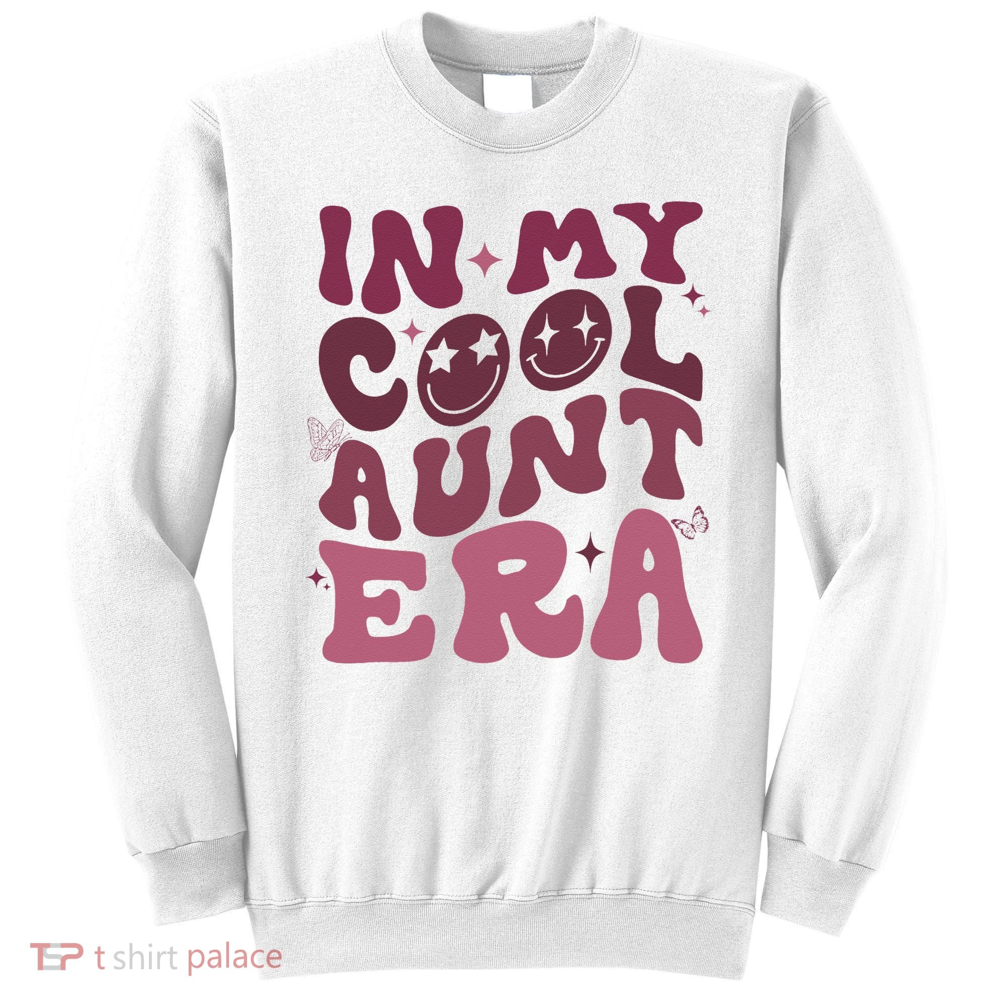 Groovy Retro In My Cool Aunt Era  Cool Gifts For Auntie  Sweatshirt