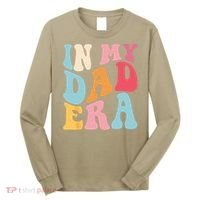 Groovy Retro In My Dad Era Fathers Day Daddy Father Life Long Sleeve Shirt thumb 0
