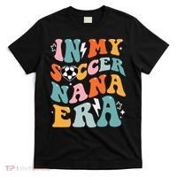 Groovy Retro In My Soccer Nana Era Funny Soccer T-Shirt thumb 0