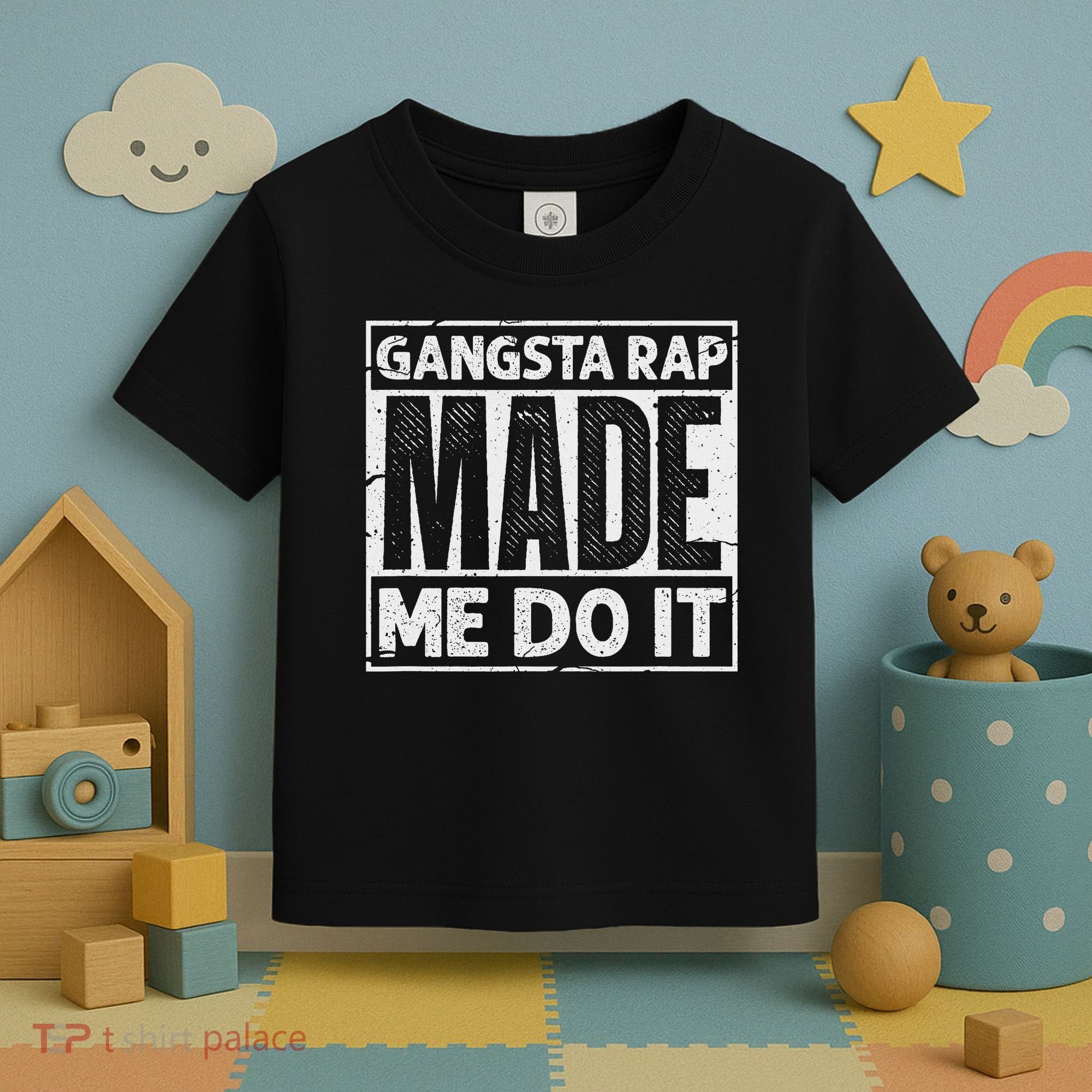 Gangsta Rap Made Me Do It For An Old School Hip Hop Fan Toddler T-Shirt