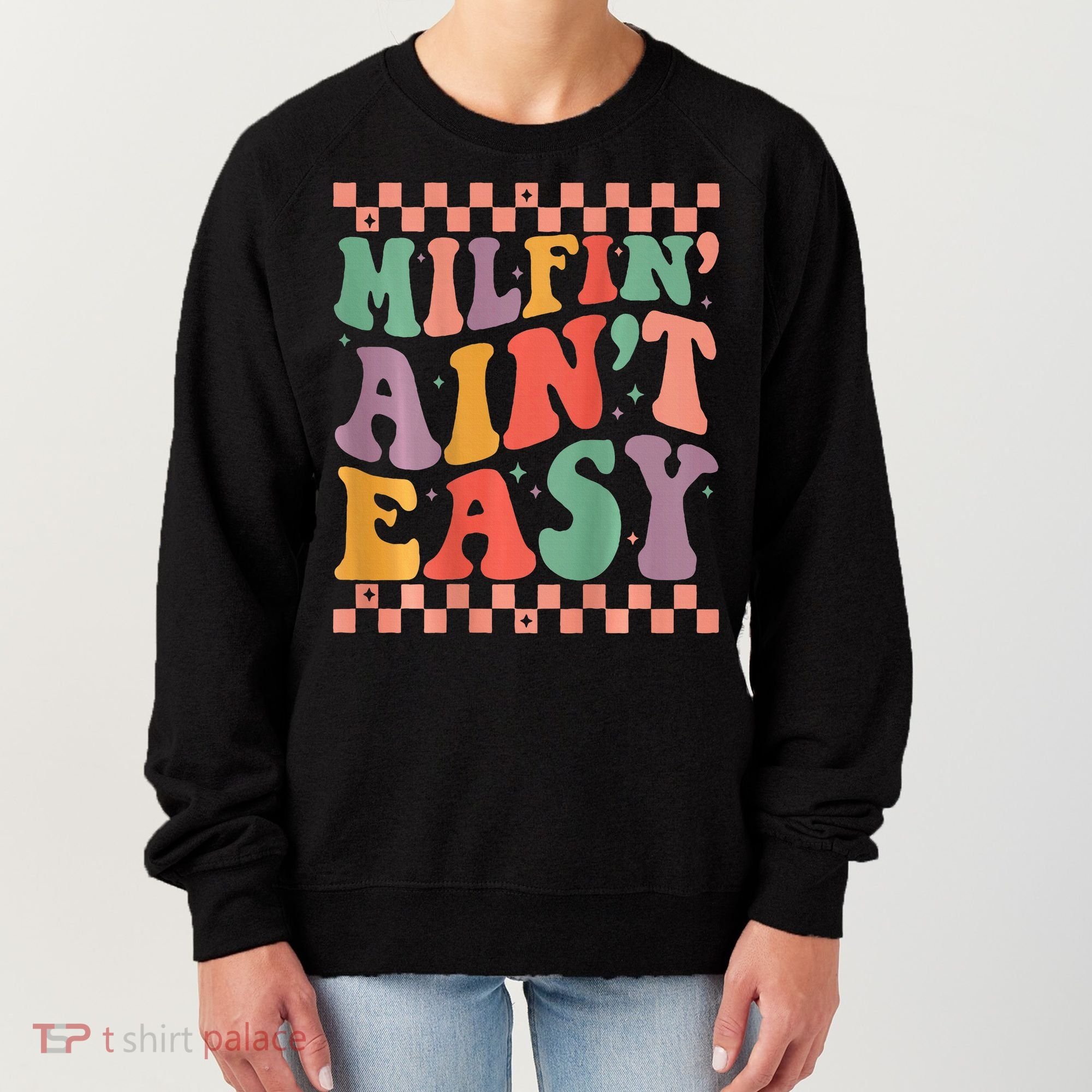 Groovy Retro Milfin Aint Easy Milf New Mom Women's Sweatshirt