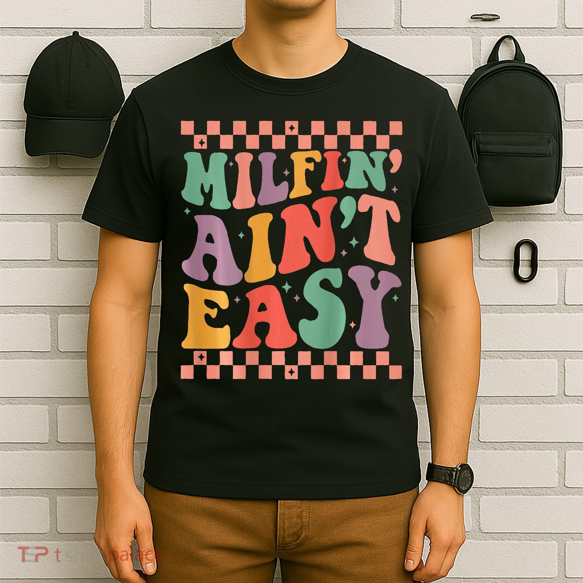 Groovy Retro Milfin Aint Easy Milf New Mom T-Shirt