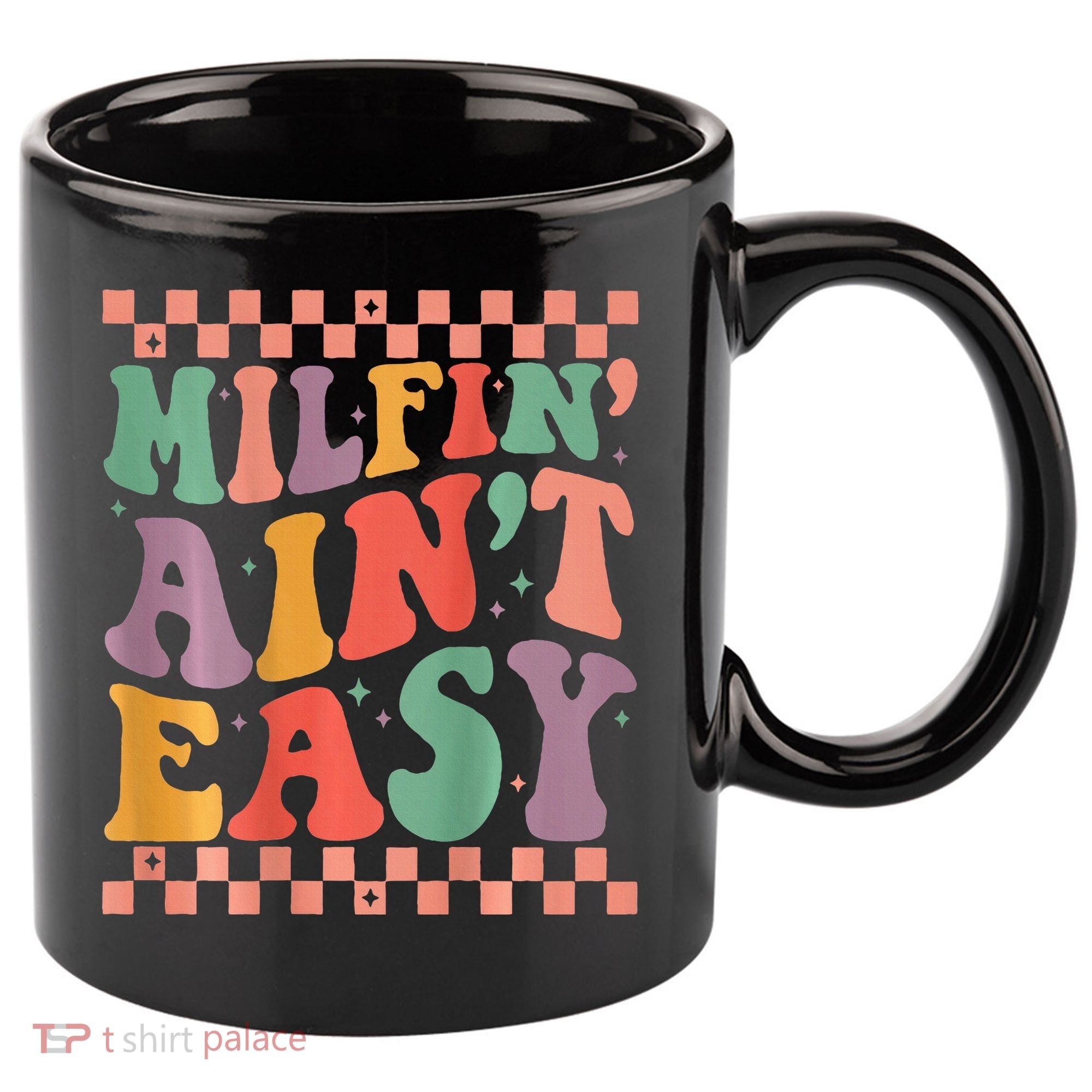 Groovy Retro Milfin Aint Easy Milf New Mom 11oz C Handle Ceramic Mug