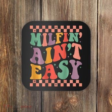 Groovy Retro Milfin Aint Easy Milf New Mom Coaster