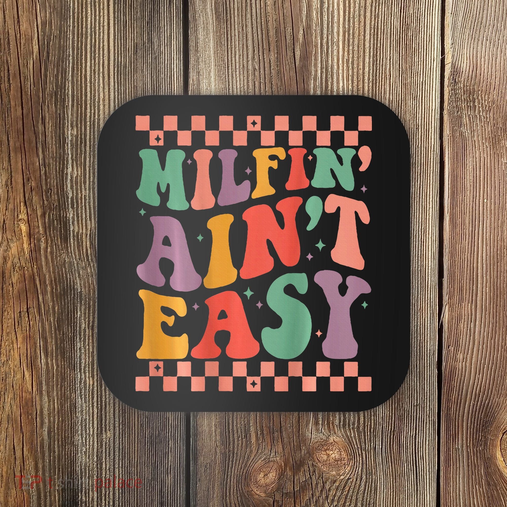 Groovy Retro Milfin Aint Easy Milf New Mom Coaster