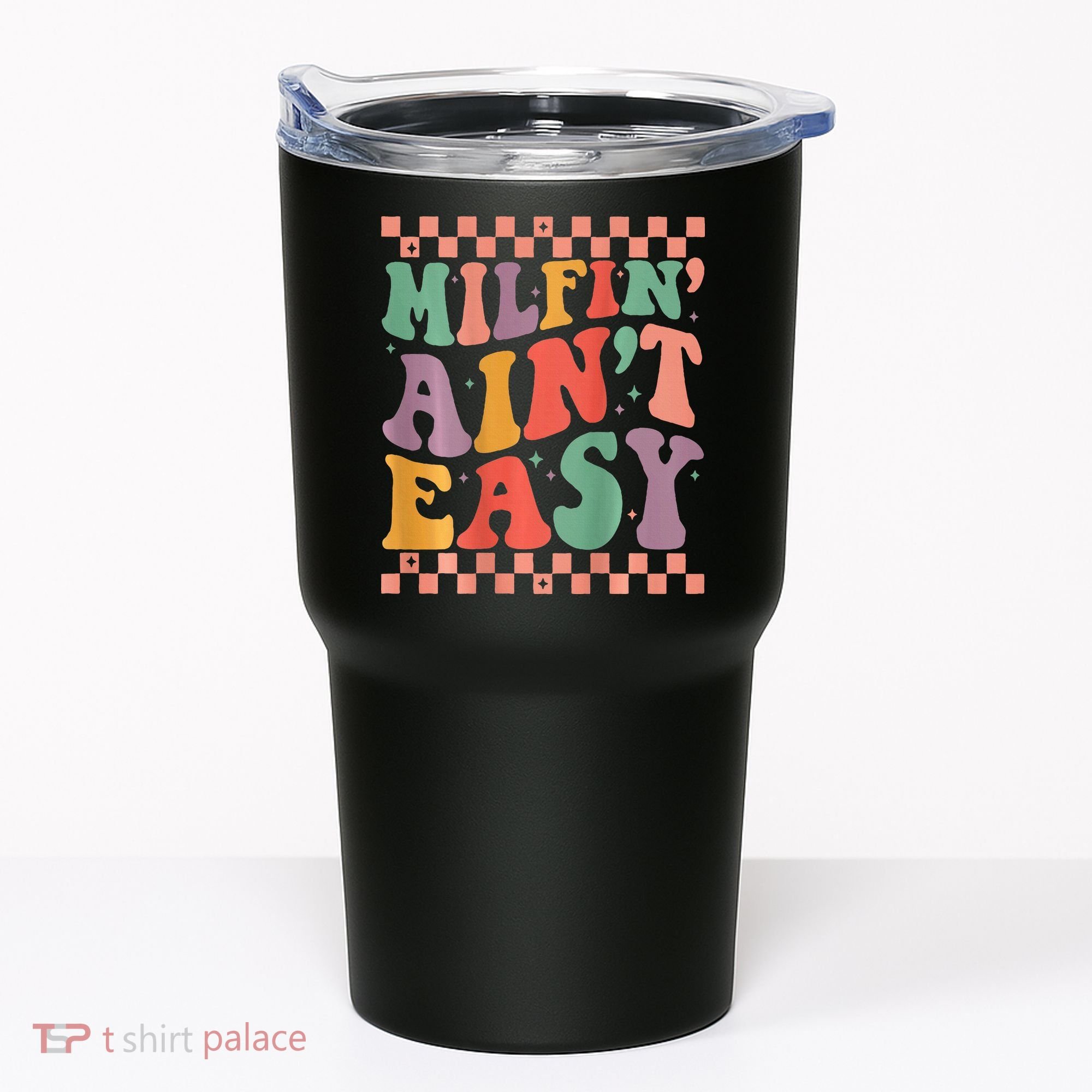Groovy Retro Milfin Aint Easy Milf New Mom Tumbler