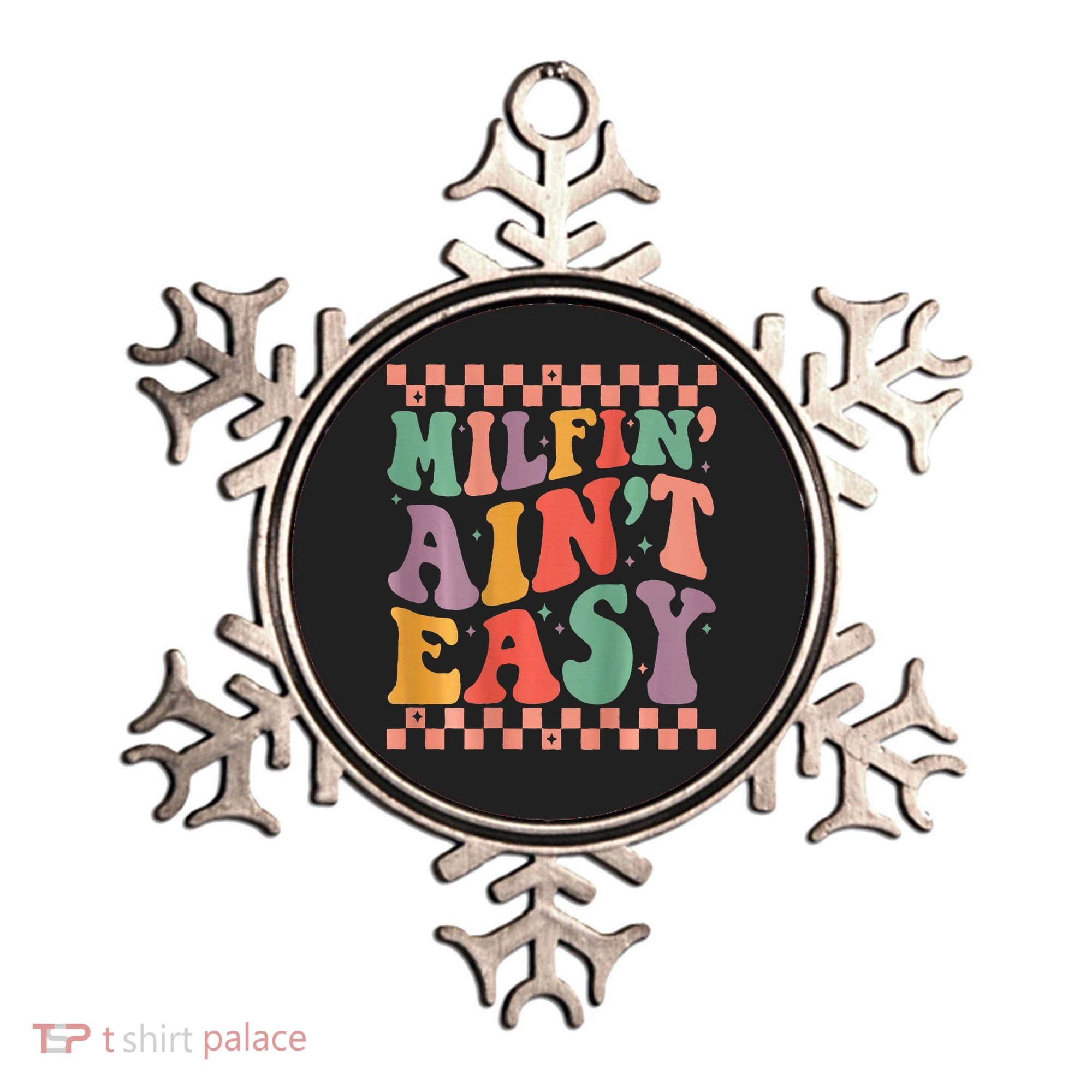 Groovy Retro Milfin Aint Easy Milf New Mom Ornament