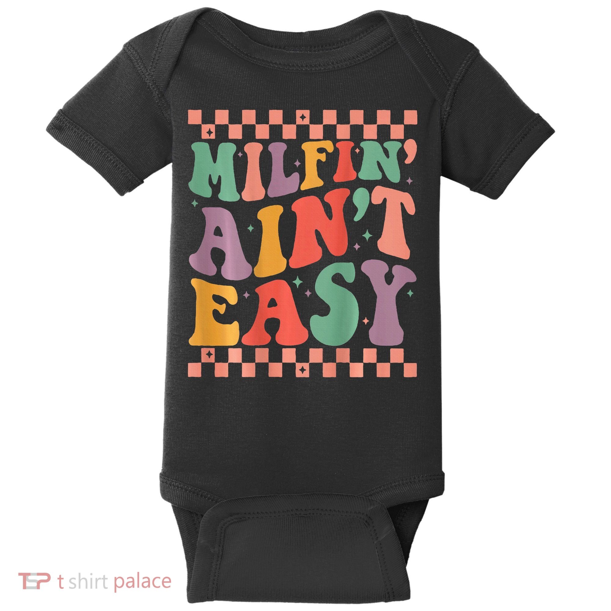 Groovy Retro Milfin Aint Easy Milf New Mom Baby Bodysuit