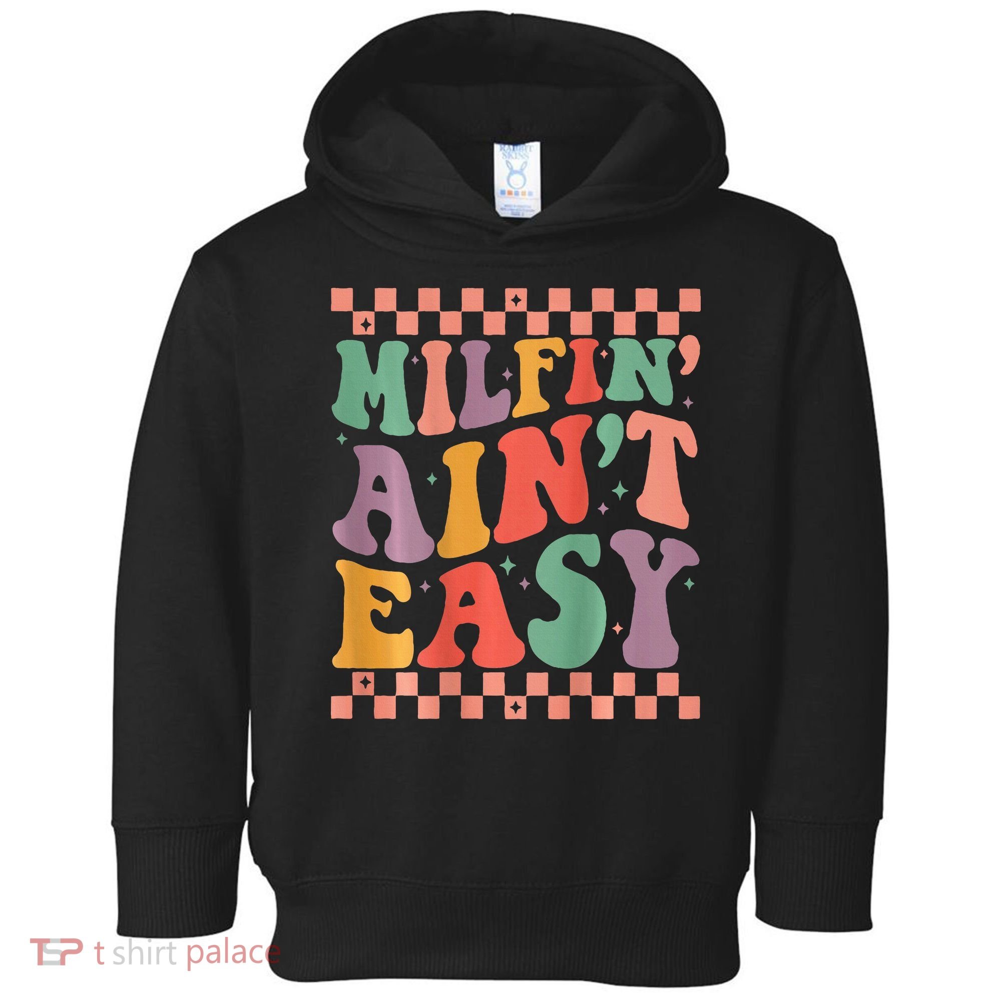 Groovy Retro Milfin Aint Easy Milf New Mom Toddler Hoodie