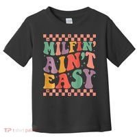 Groovy Retro Milfin Aint Easy Milf New Mom Toddler T-Shirt thumb 0