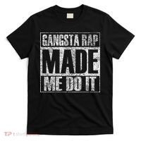 Gangsta Rap Music Made Me Do It Funny Gym Vintage T-Shirt thumb 0