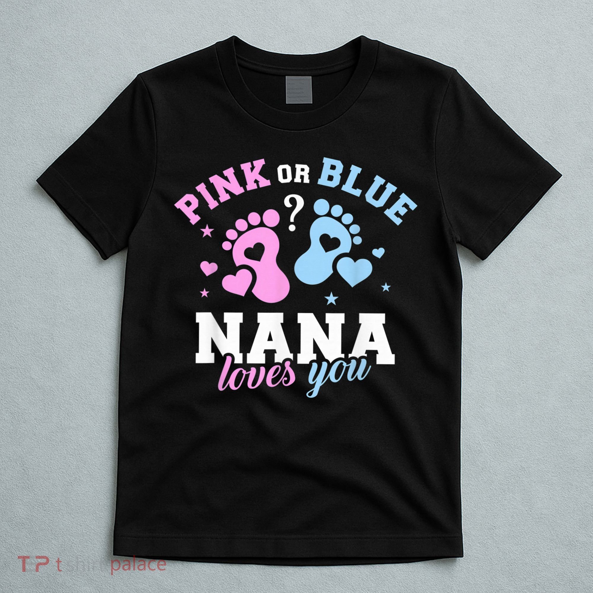 Gender reveal nana grandma T-Shirt