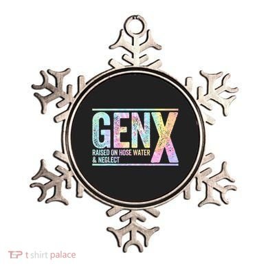Genx Raised On Hose Water & Neglect Ornament