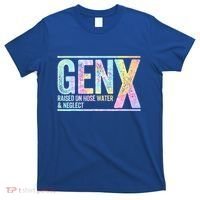 Genx Raised On Hose Water & Neglect T-Shirt thumb 0