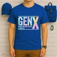 Genx Raised On Hose Water & Neglect T-Shirt thumb 6