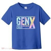 Genx Raised On Hose Water & Neglect Toddler T-Shirt thumb 0