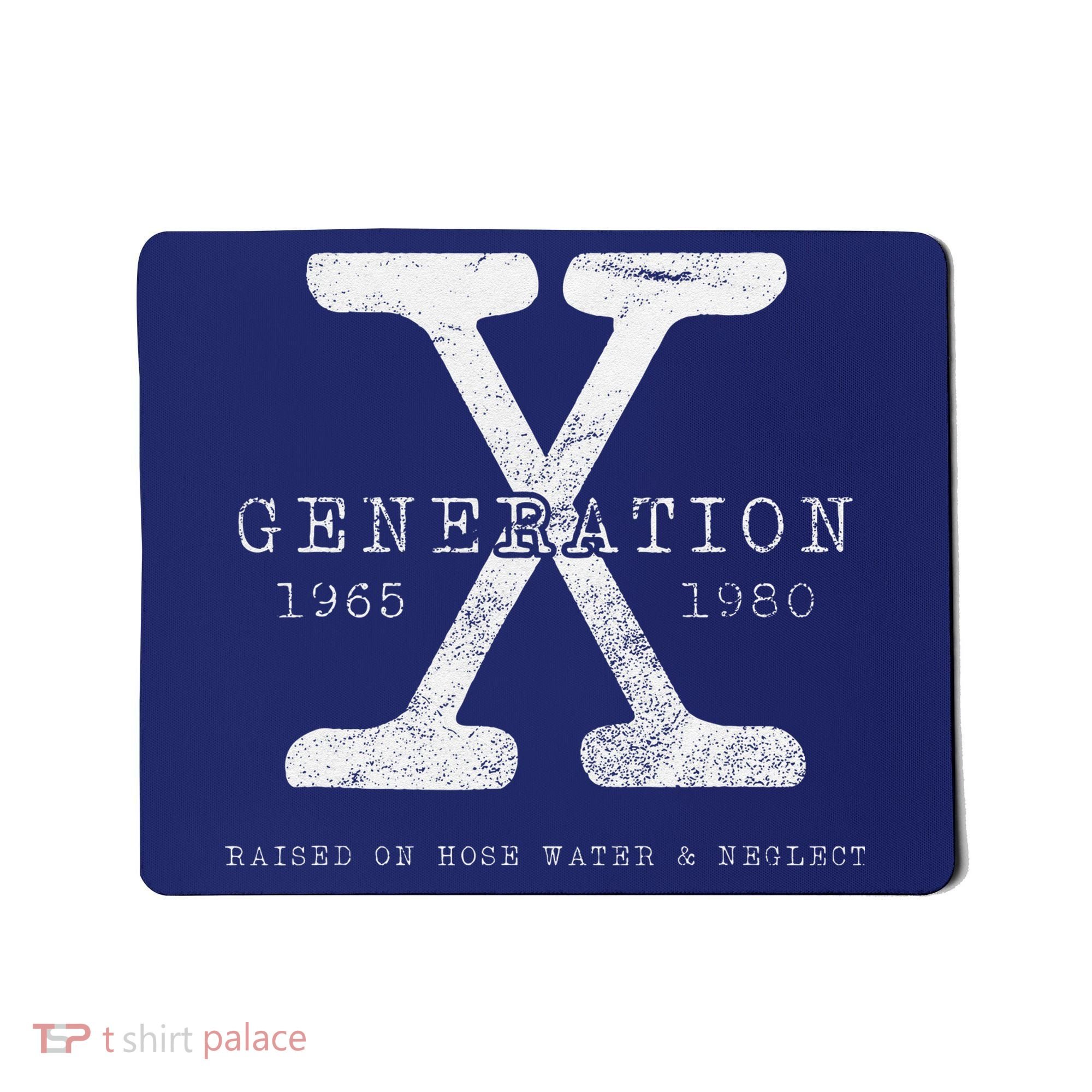 Genx Raised On Hose Water And Neglect Humor Mousepad