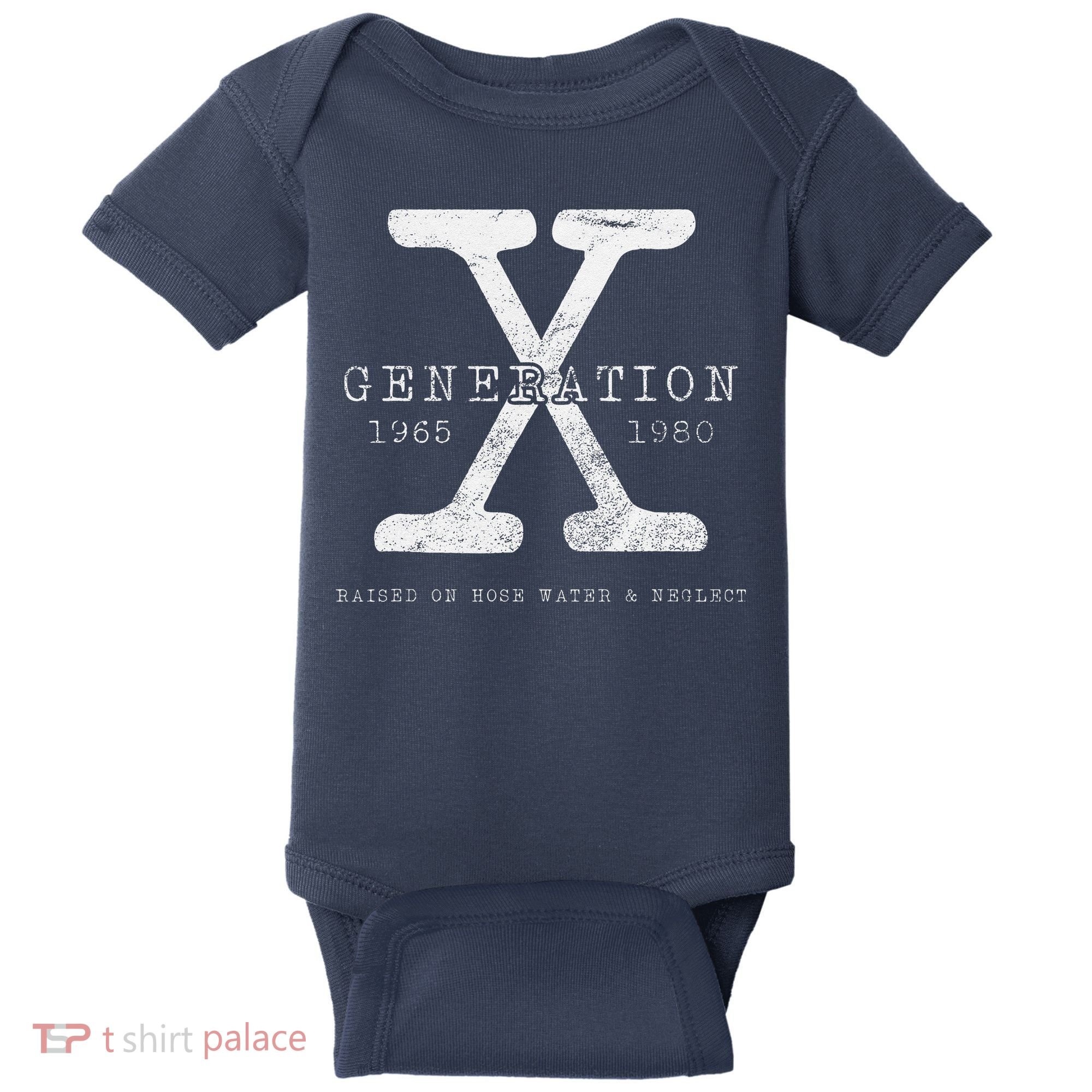 Genx Raised On Hose Water And Neglect Humor Baby Bodysuit