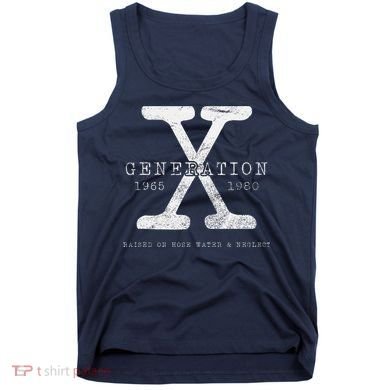 Genx Raised On Hose Water And Neglect Humor Tank Top