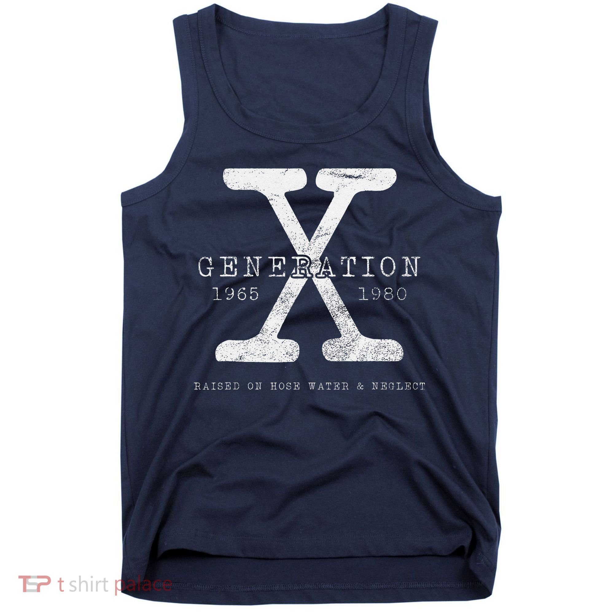Genx Raised On Hose Water And Neglect Humor Tank Top