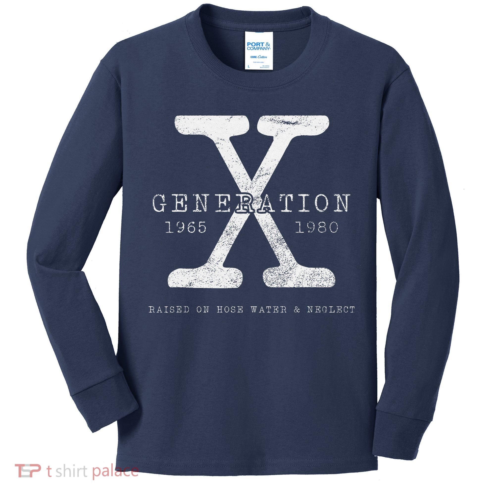 Genx Raised On Hose Water And Neglect Humor Kids Long Sleeve Shirt