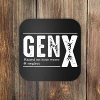 Genx Raised On Hose Water Neglect Coaster thumb 0