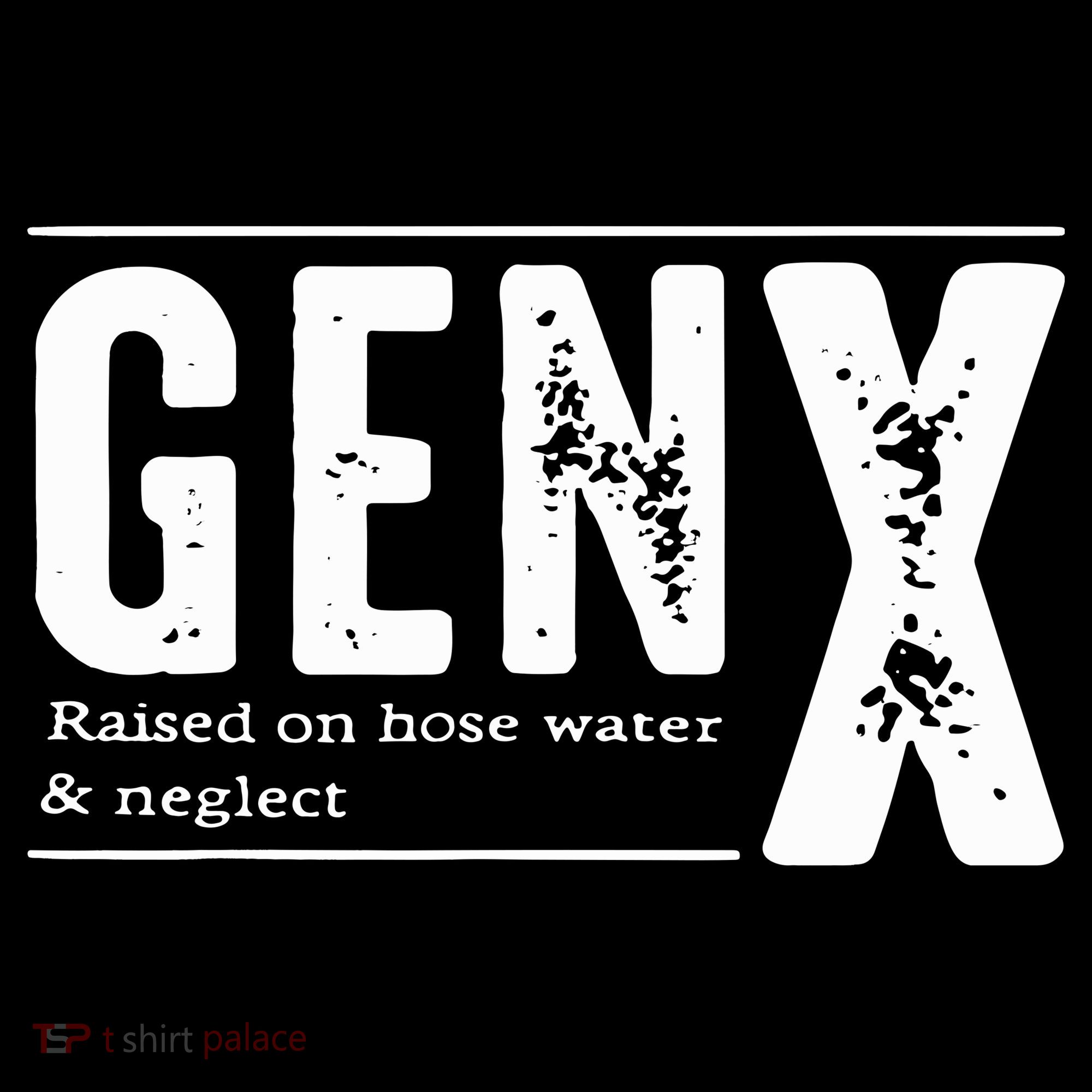Genx Raised On Hose Water Neglect Women's Hoodie