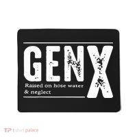 Genx Raised On Hose Water Neglect Mousepad thumb 0