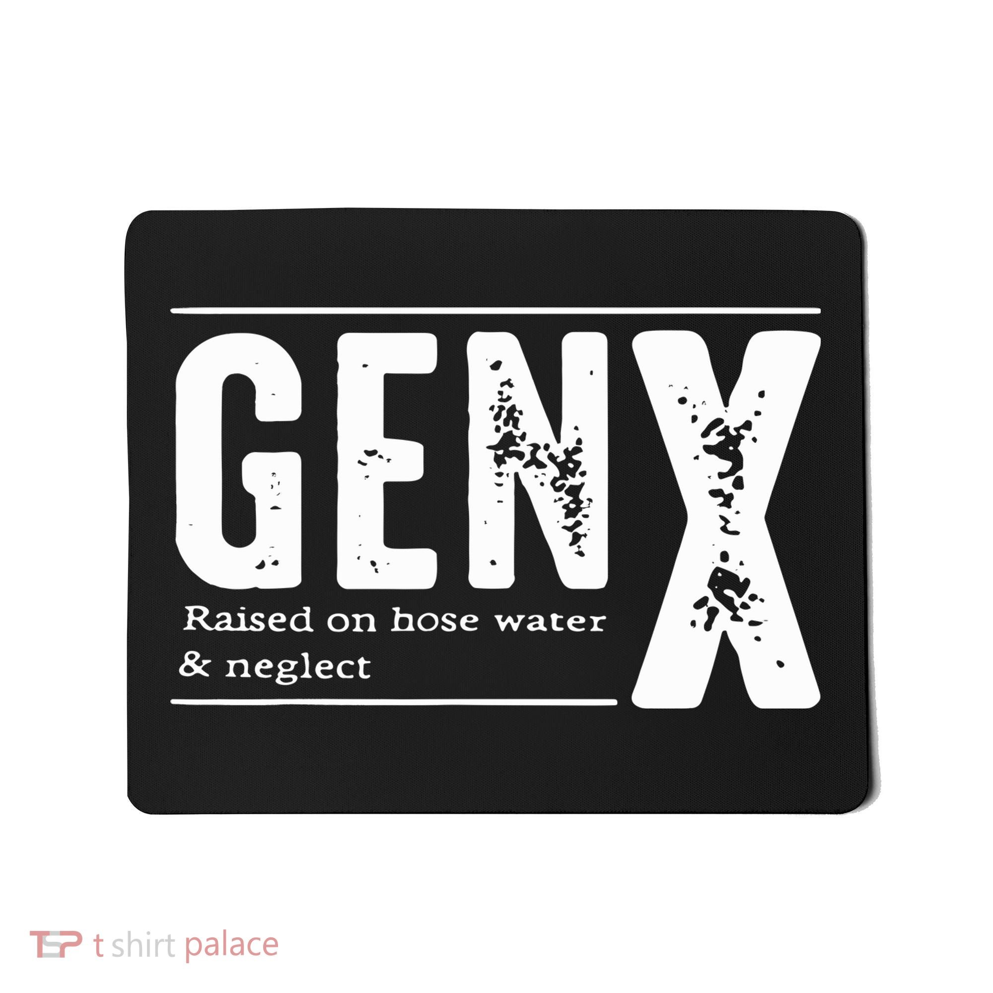 Genx Raised On Hose Water Neglect Mousepad