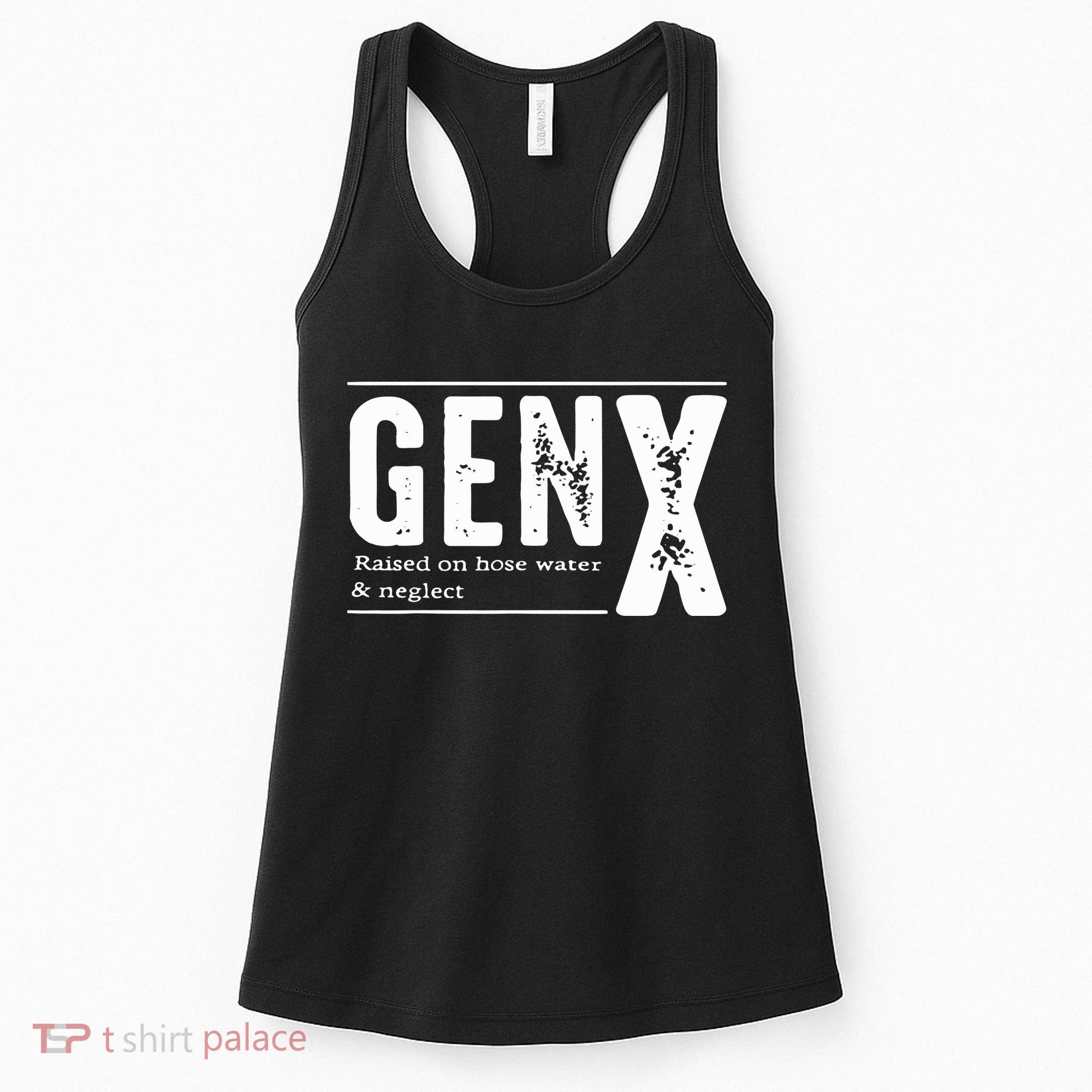 Genx Raised On Hose Water Neglect Women's Tank Top