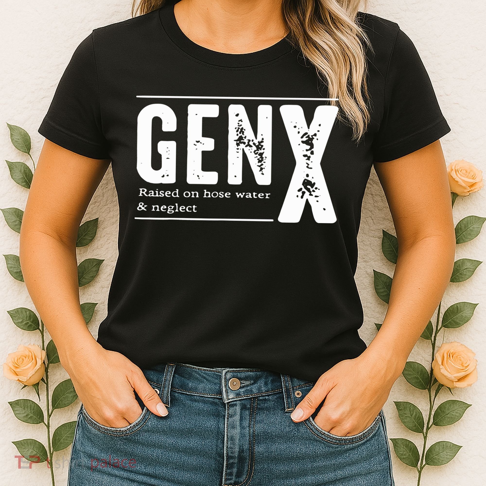 Genx Raised On Hose Water Neglect Women's T-Shirt