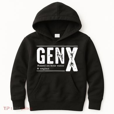 Genx Raised On Hose Water Neglect Kids Hoodie