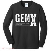 Genx Raised On Hose Water Neglect Kids Long Sleeve Shirt thumb 0