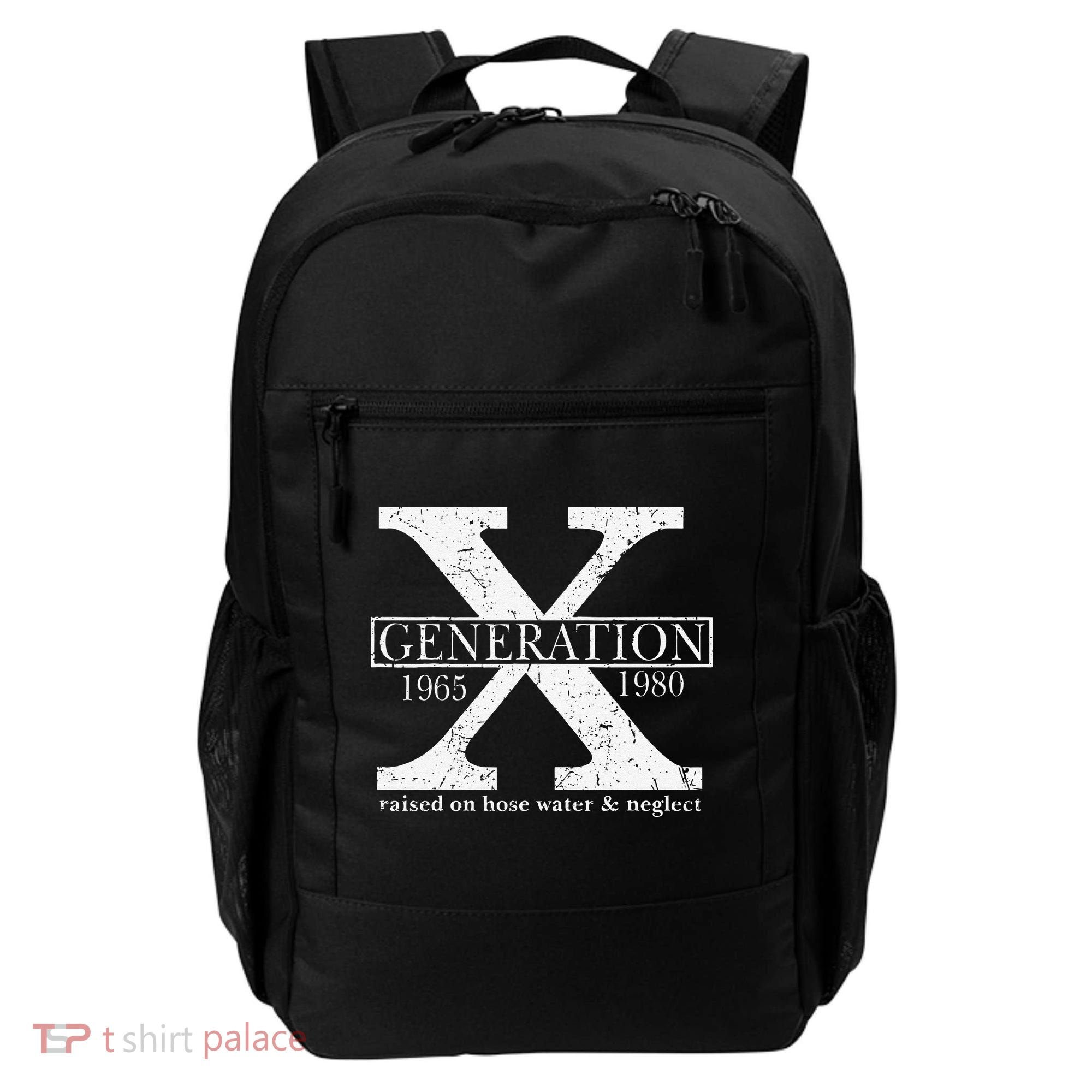 Genx Raised On Hose Water And Neglect Humor Backpack