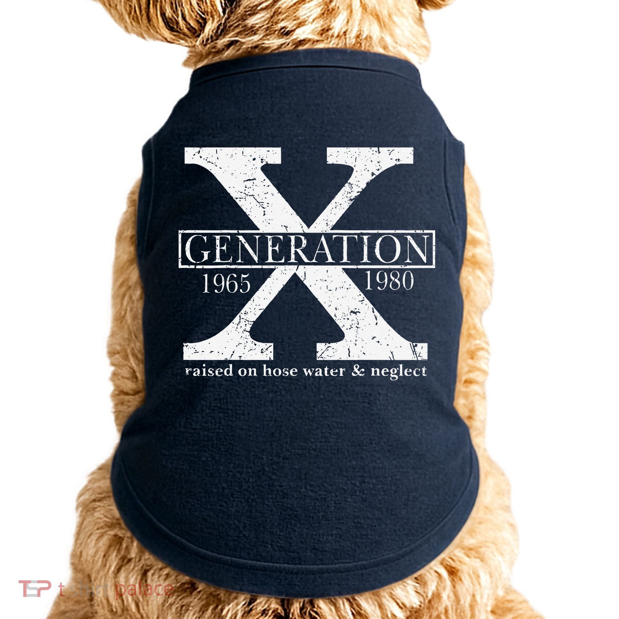 Genx Raised On Hose Water And Neglect Humor Doggie Tank